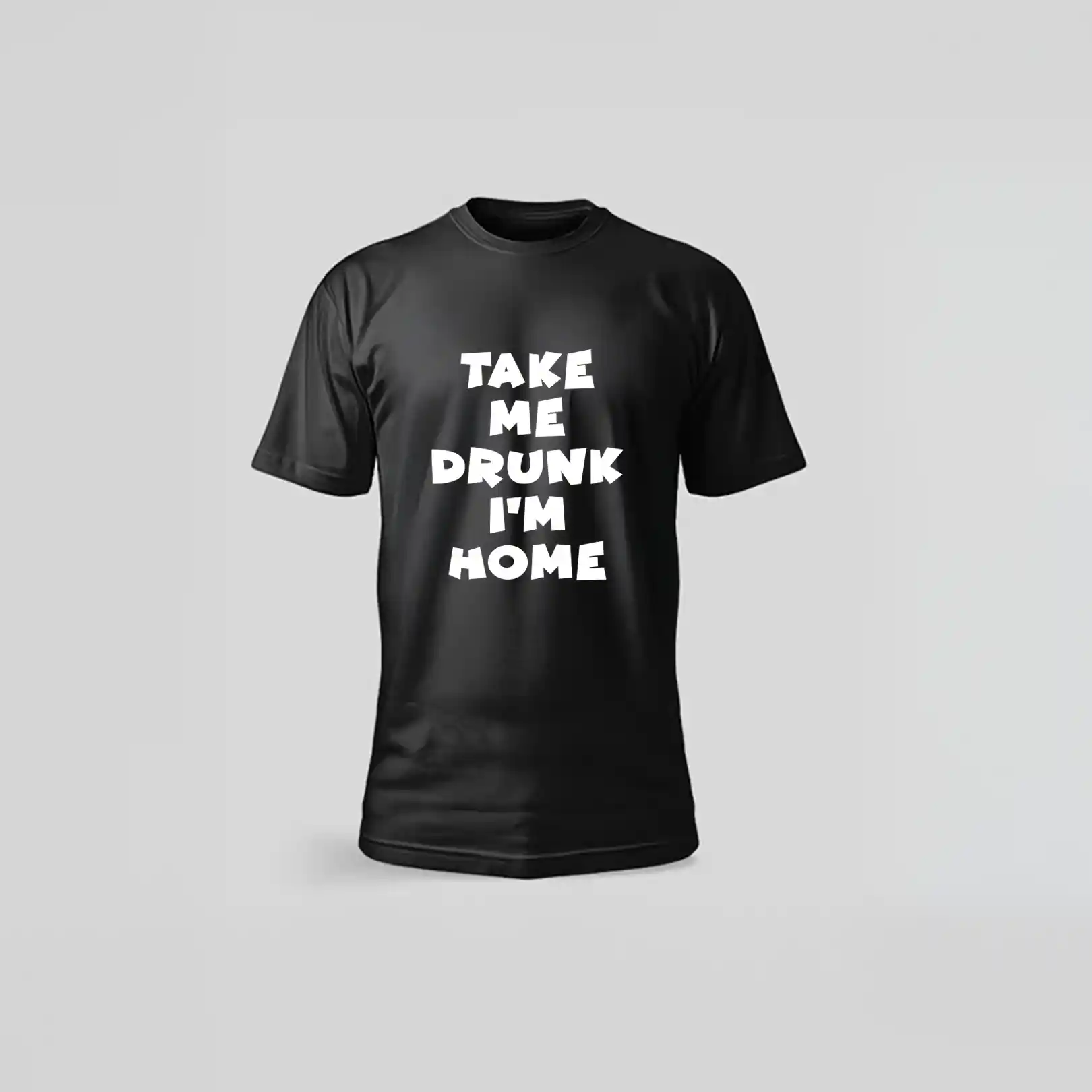 Take Me Drunk I'm Home - T shirt zwart takemedrunkimhome - Take Me Drunk I'm Home