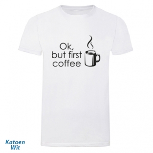 Ok, but first coffee katoen wit